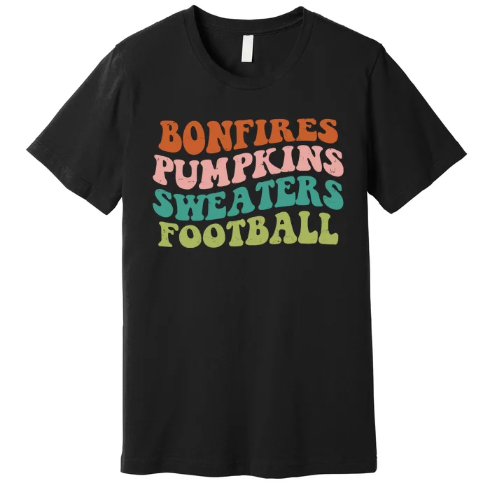 Bonfires Pumpkins Sweaters Football Fall Season Premium T-Shirt