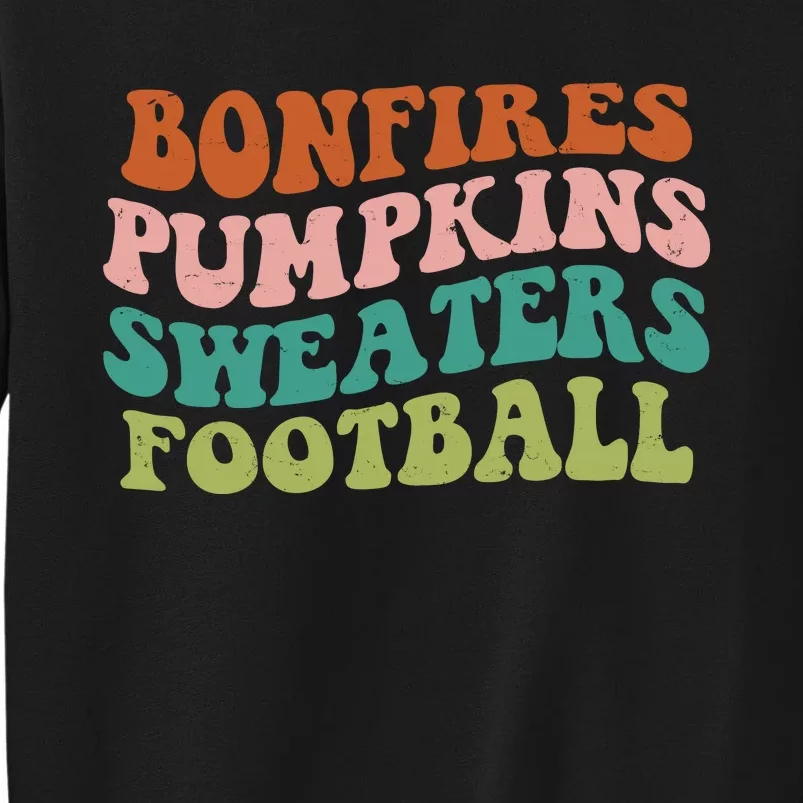 Bonfires Pumpkins Sweaters Football Fall Season Tall Sweatshirt