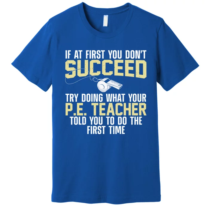 Best Pe Teacher Art Physical Education Teacher Gift Premium T-Shirt