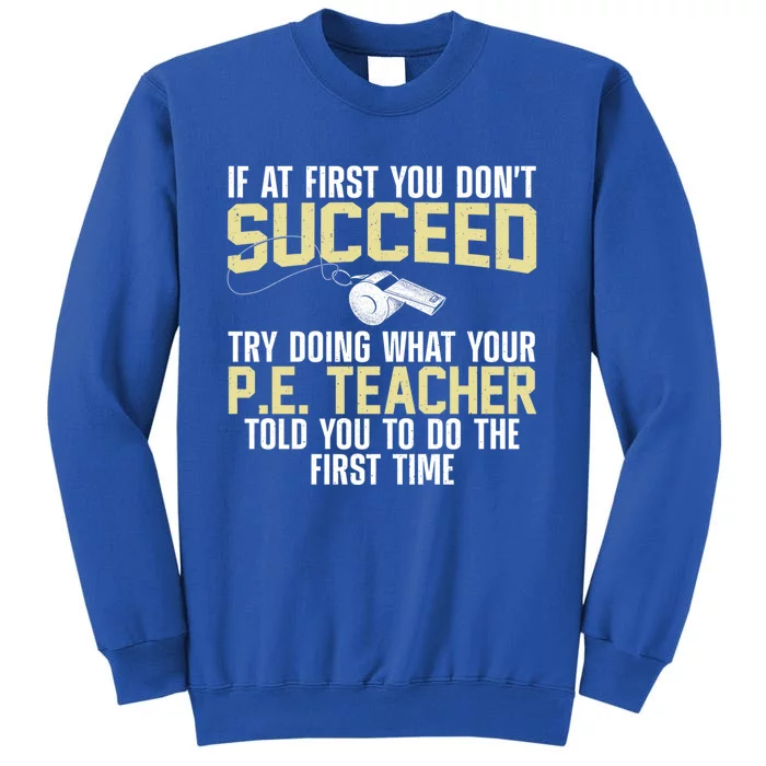 Best Pe Teacher Art Physical Education Teacher Gift Tall Sweatshirt