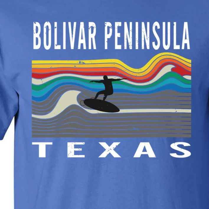 Bolivar Peninsula Texas Surfing Souvenir Meaningful Gift Tall T-Shirt