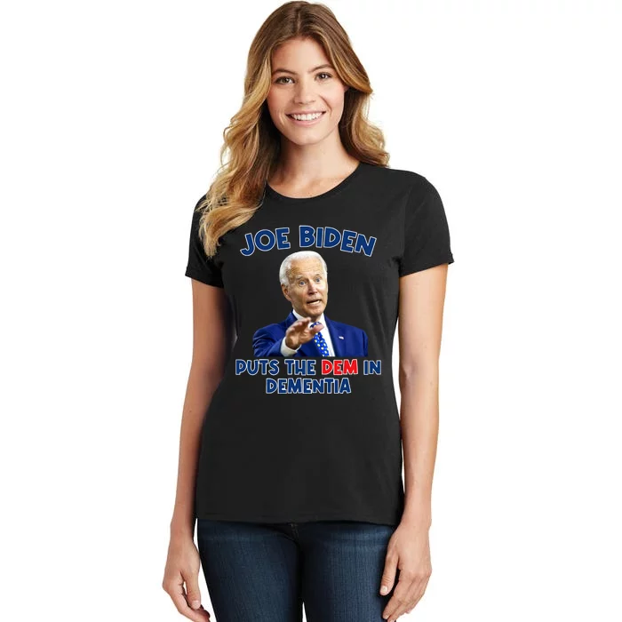 Biden Puts The Dem In Dementia Women's T-Shirt