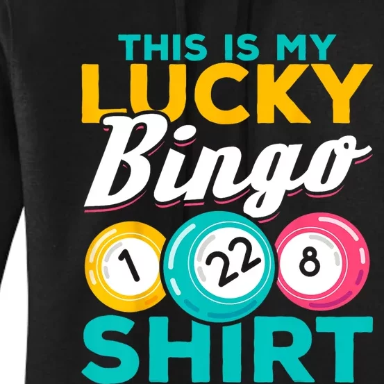 Bingo Player This Is My Lucky Bingo Funny Bingo Women's Pullover Hoodie