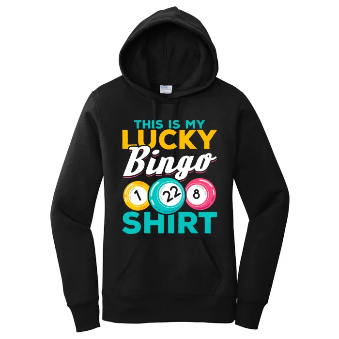 Bingo Player This Is My Lucky Bingo Funny Bingo Women's Pullover Hoodie