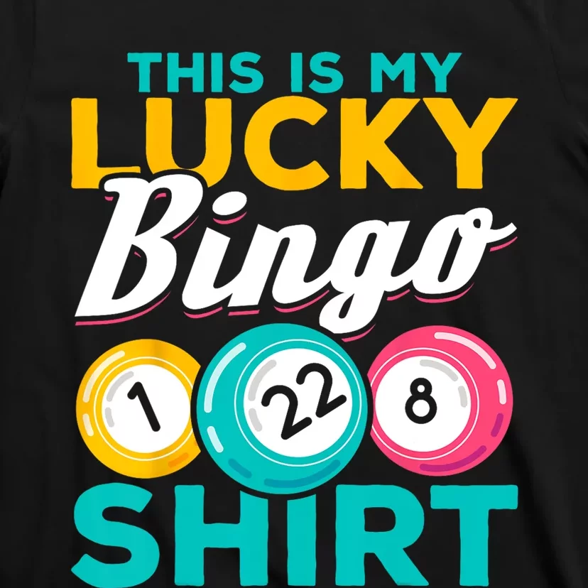 Bingo Player This Is My Lucky Bingo Funny Bingo T-Shirt