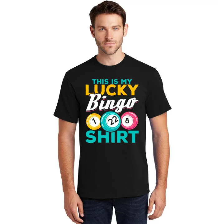 Bingo Player This Is My Lucky Bingo Funny Bingo Tall T-Shirt