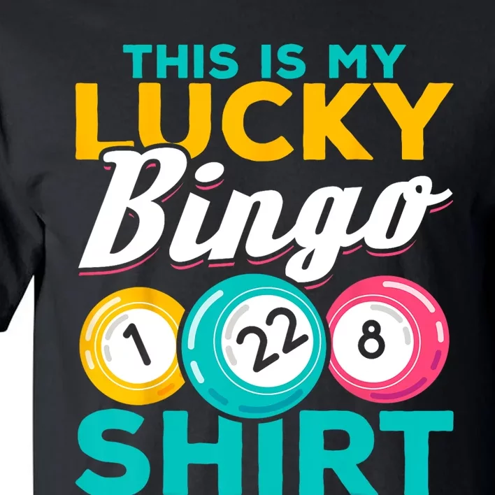 Bingo Player This Is My Lucky Bingo Funny Bingo Tall T-Shirt