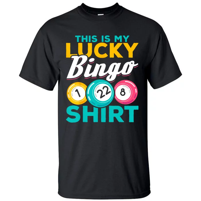 Bingo Player This Is My Lucky Bingo Funny Bingo Tall T-Shirt