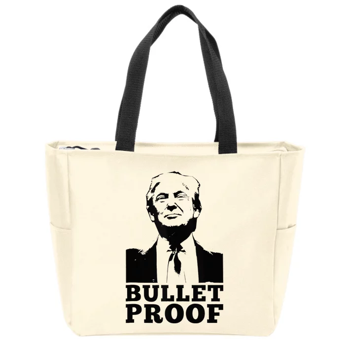 Bullet Proof Trump President Bullet Proof Trump Zip Tote Bag