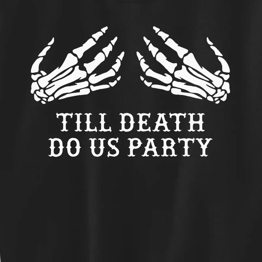 Bachelorette Party Till Death Do Us Party Halloween Kids Sweatshirt