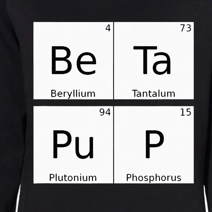 Bdsm Periodic Table Element Beta Pup Kink Roleplay Womens California Wash Sweatshirt