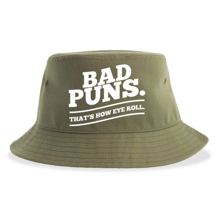 Bad Puns Thats How Eye Roll Funny Saying Funny Gift Sustainable Bucket Hat