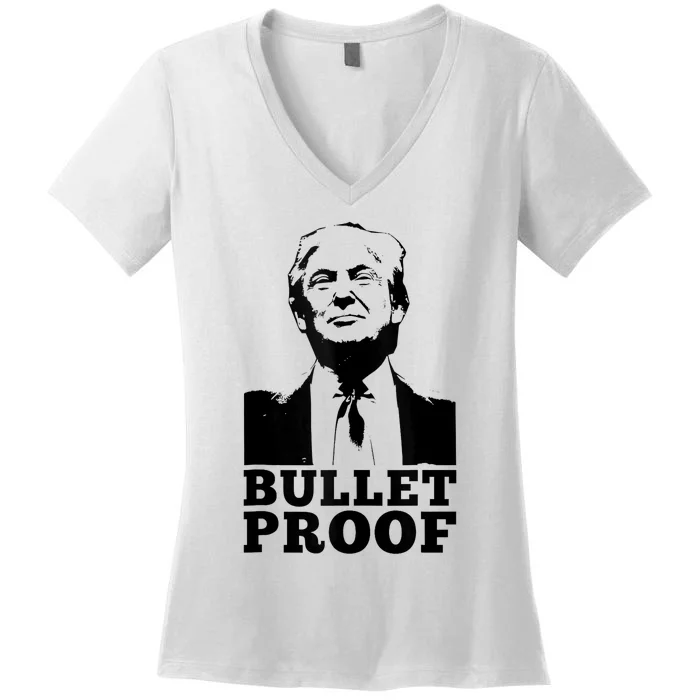 Bullet Proof Trump President Bullet Proof Trump Women's V-Neck T-Shirt