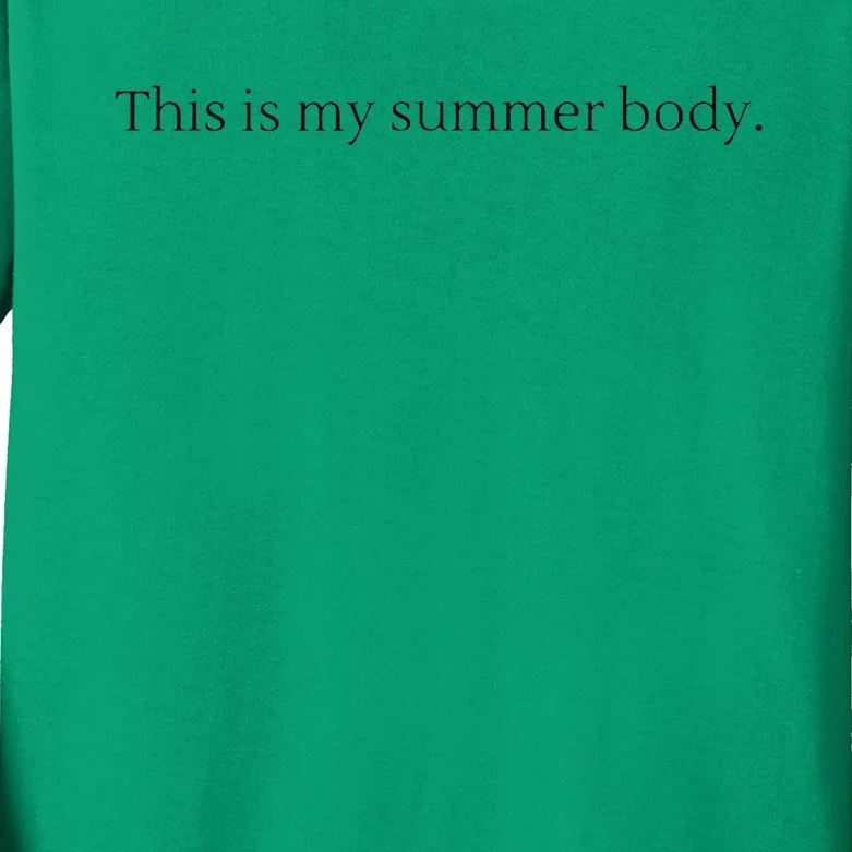 Body Positive This Is My Summer Body Kids Long Sleeve Shirt