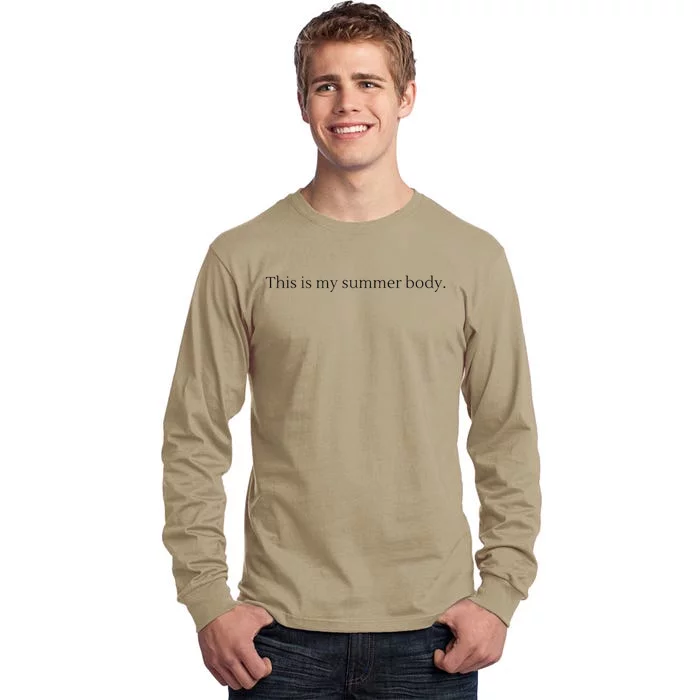 Body Positive This Is My Summer Body Tall Long Sleeve T-Shirt