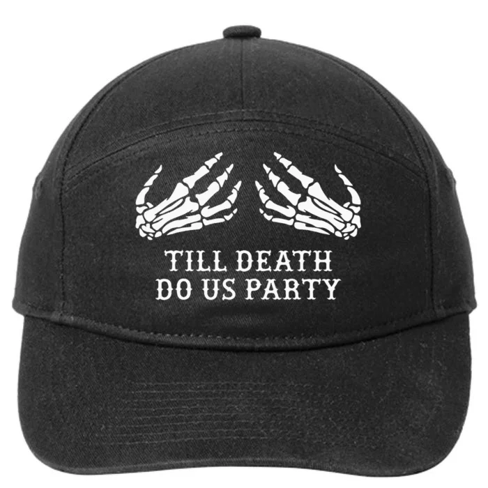 Bachelorette Party Till Death Do Us Party Halloween 7-Panel Snapback Hat