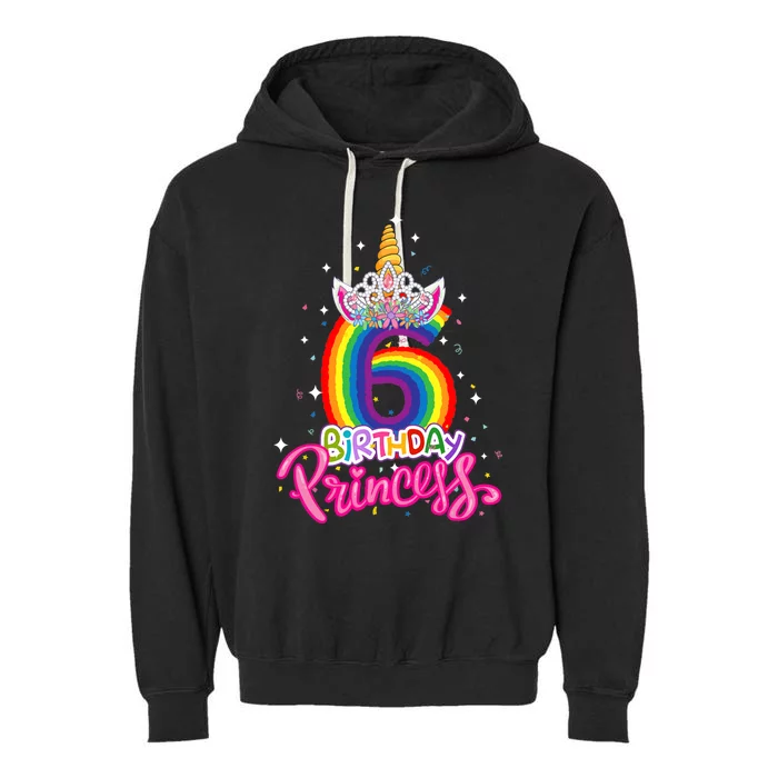 Birthday Princess Unicorn 6 Year Old 6th Birthday Girl Garment-Dyed Fleece Hoodie