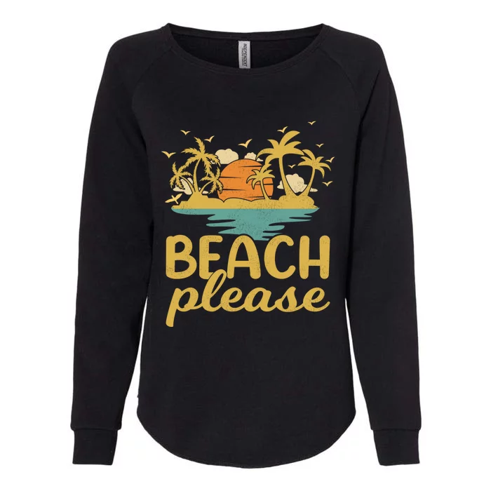 Beach Please Vintage Retro Summer Vacation Plam Tree Sunset Gift Womens California Wash Sweatshirt