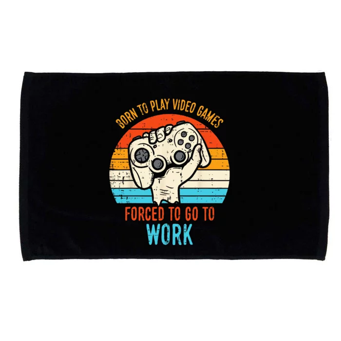 Born Play Video Games Forced To Work Funny Gaming Gamer Men Microfiber Hand Towel