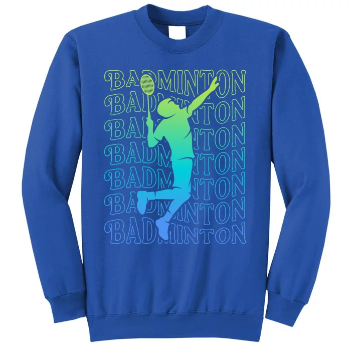 Badminton Player Vintage Badminton Meaningful Gift Sweatshirt