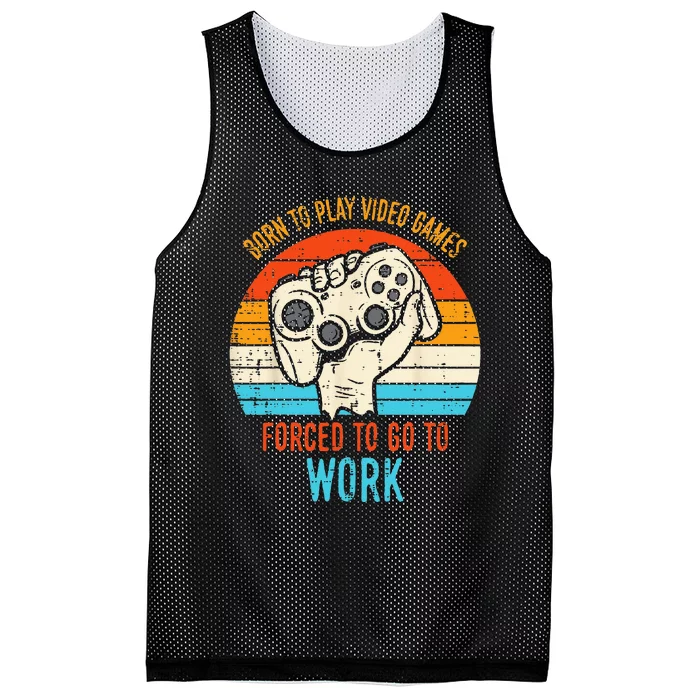 Born Play Video Games Forced To Work Funny Gaming Gamer Men Mesh Reversible Basketball Jersey Tank