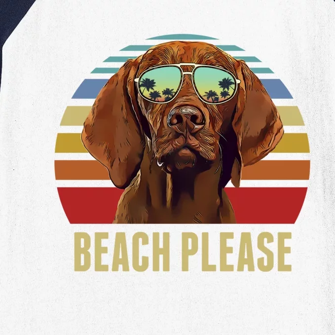 Beach Please Vizsla Dog Funny Summer Cool Gift Baseball Sleeve Shirt