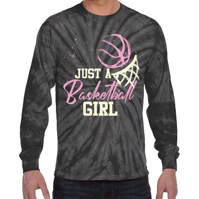 Basketball Player Women Just A Basketball Girl Basketball Tie-Dye Long Sleeve Shirt