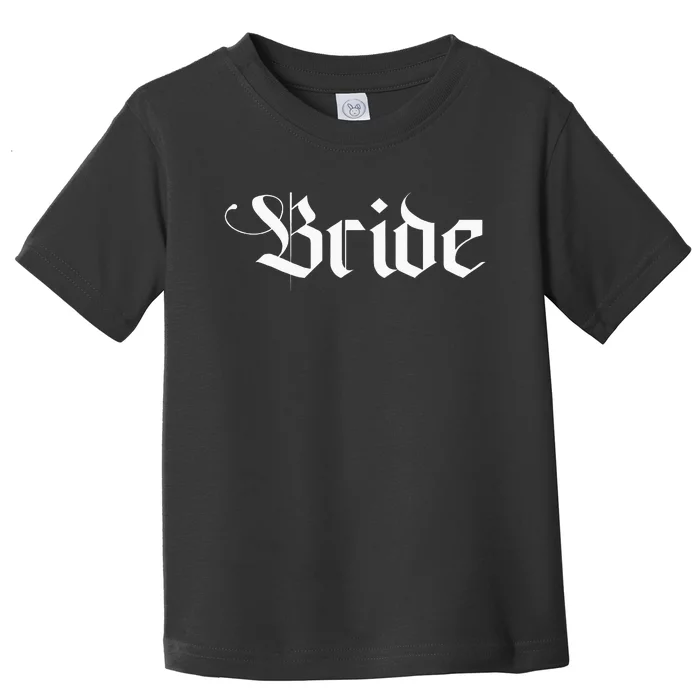 Bachelorette Party Wedding Honeymoon New Goth Bride Toddler T-Shirt