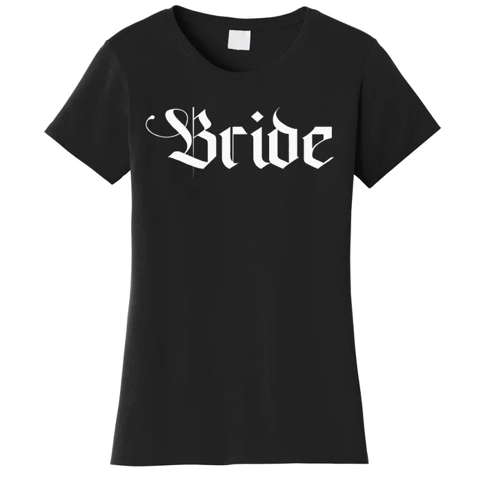 Bachelorette Party Wedding Honeymoon New Goth Bride Women's T-Shirt