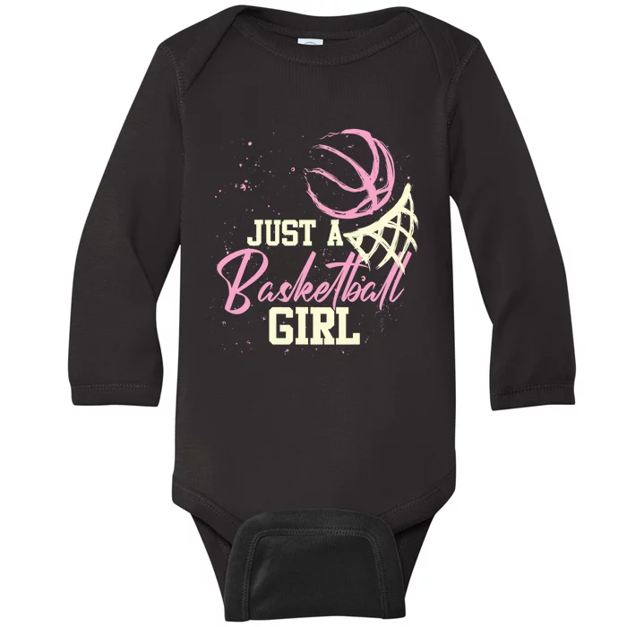 Basketball Player Women Just A Basketball Girl Basketball Baby Long Sleeve Bodysuit