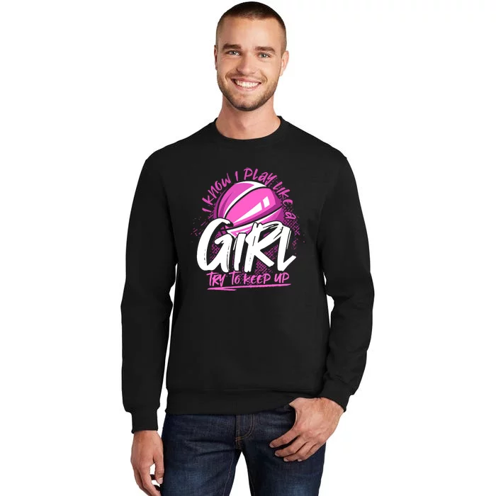 Basketball Player Wo Girl Sport Funny Basketball Tall Sweatshirt