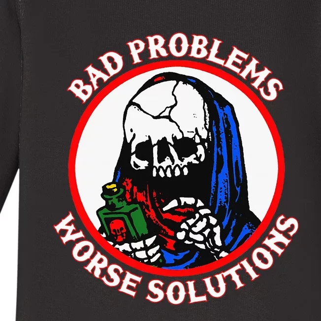 Bad Problems Worse Solutions Baby Long Sleeve Bodysuit