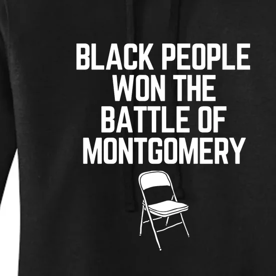 Black People Won The Battle Of Montgomery Women's Pullover Hoodie