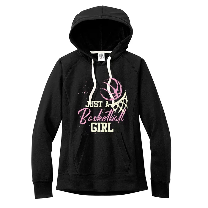 Basketball Player Women Just A Basketball Girl Basketball Women's Fleece Hoodie