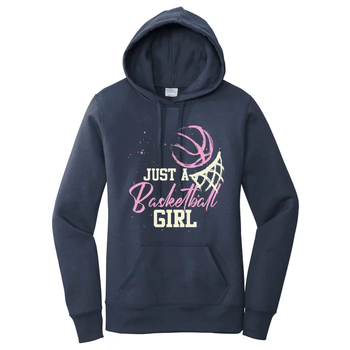 Basketball Player Women Just A Basketball Girl Basketball Women's Pullover Hoodie