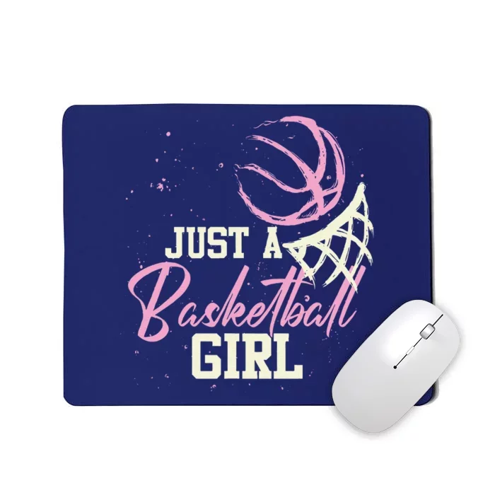 Basketball Player Women Just A Basketball Girl Basketball Mousepad