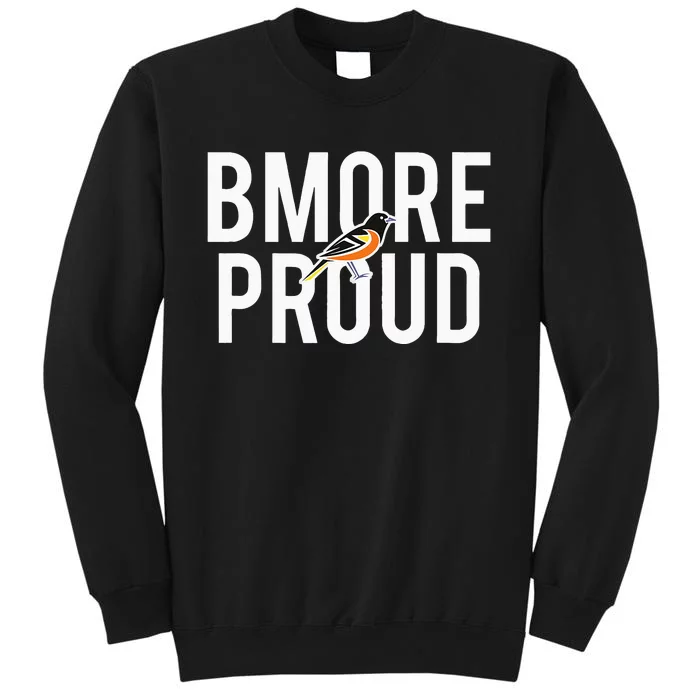 BMORE PROUD With Oriole Tall Sweatshirt