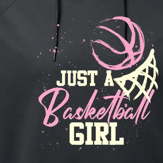 Basketball Player Wo Just A Basketball Girl Basketball Performance Fleece Hoodie