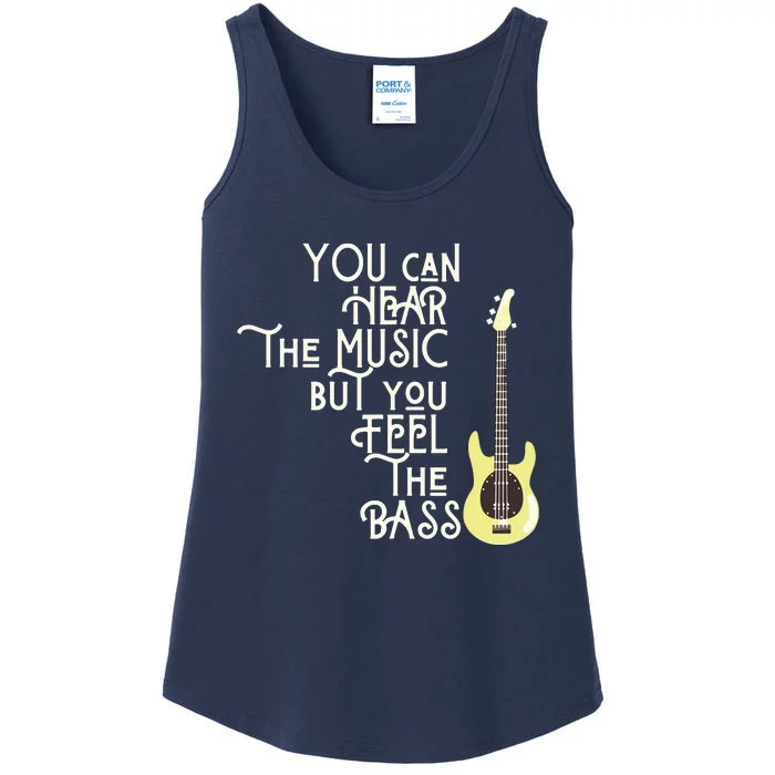 Bass Player You Can Hear The Music But You Feel The Bass Ladies Essential Tank