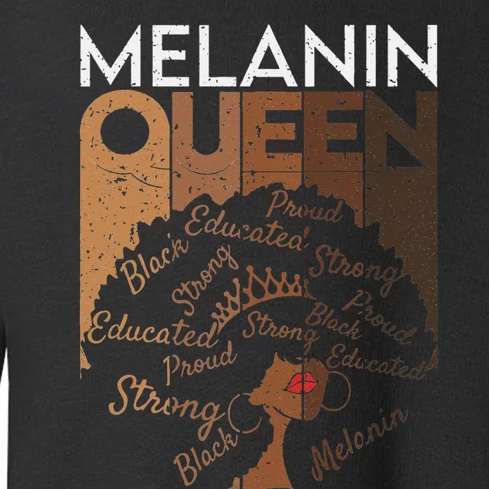 Black Queen Afro Melanin Dripping Art Black History Toddler Sweatshirt