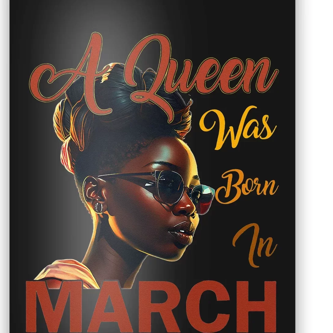 Black Queens are Born in March Birthday Gifts Wo Poster