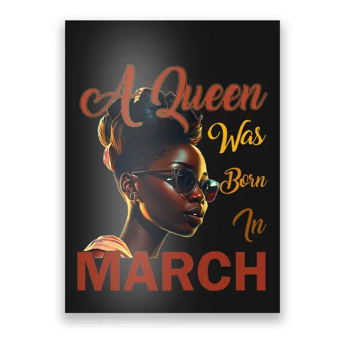 Black Queens are Born in March Birthday Gifts Wo Poster