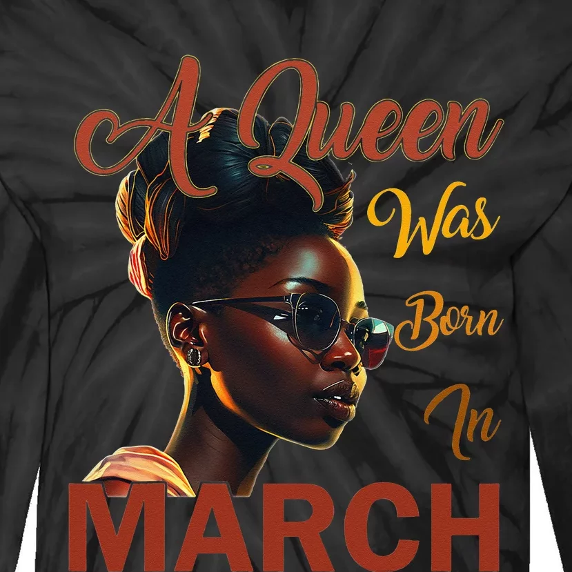 Black Queens are Born in March Birthday Gifts Wo Tie-Dye Long Sleeve Shirt