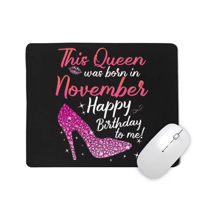 Black Queens Are Born In November Birthday Mousepad