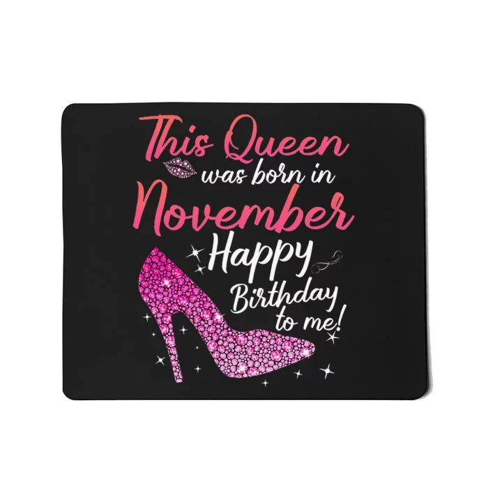 Black Queens Are Born In November Birthday Mousepad