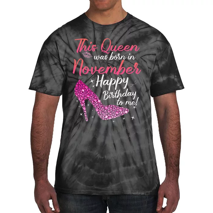 Black Queens Are Born In November Birthday Tie-Dye T-Shirt