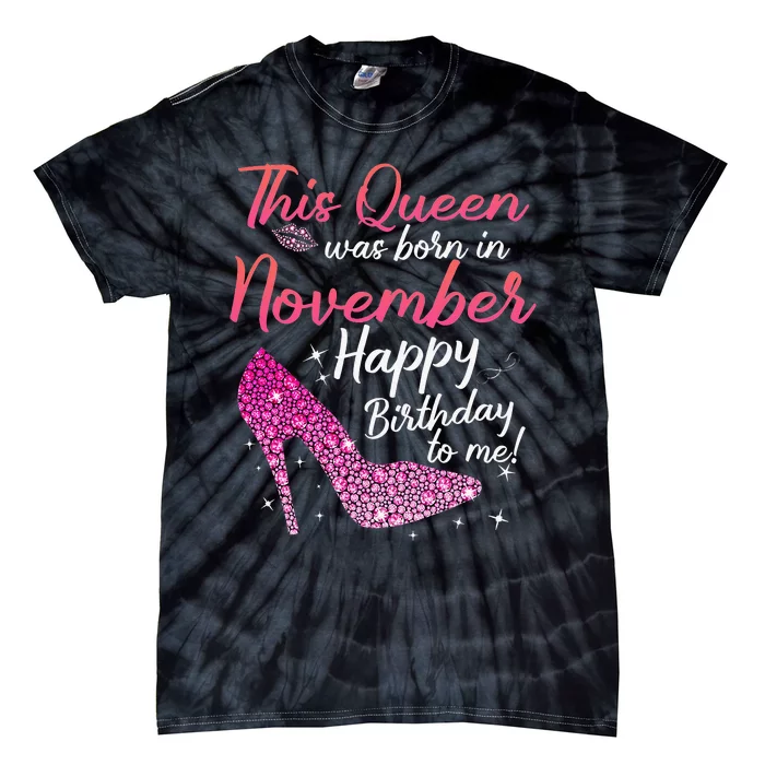 Black Queens Are Born In November Birthday Tie-Dye T-Shirt