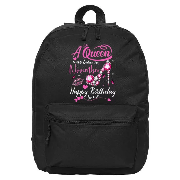 Black Queens Are Born In November Birthday 16 in Basic Backpack