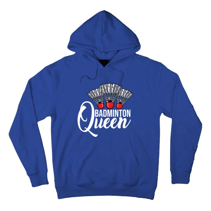 Badminton Queen Badminton Player Shuttlecock Sports Smash Gift Tall Hoodie