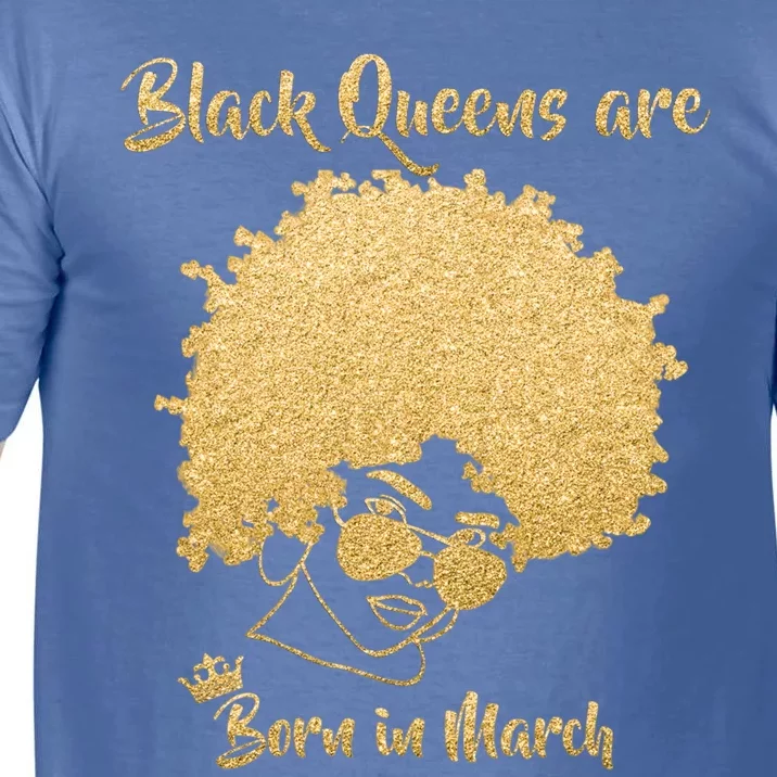 Black Queens Born March Birthday Gift Proud Black Gift Comfort Colors T-Shirt